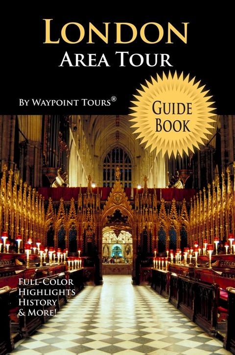 London Area Tour Guide Book (Waypoint Tours Full Color Series)(Kobo/電子書)