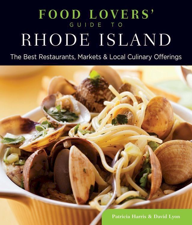  Food Lovers' Guide to Rhode Island(Kobo/電子書)