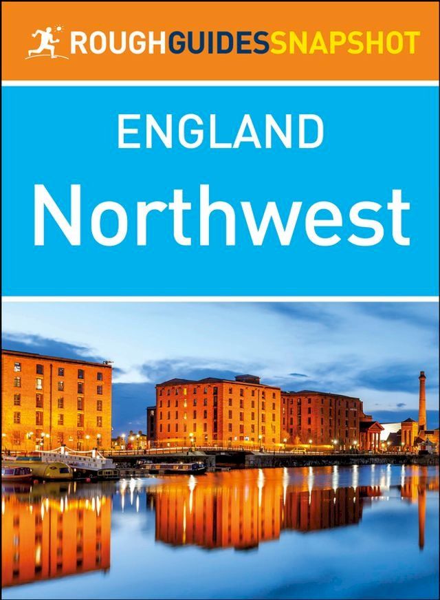  The Northwest (Rough Guides Snapshot England)(Kobo/電子書)