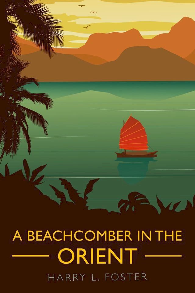  A Beachcomber in the Orient (Annotated)(Kobo/電子書)