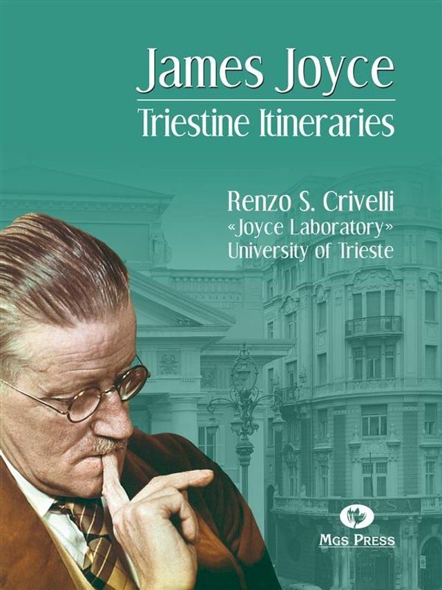  James Joyce. Triestine Itineraries(Kobo/電子書)