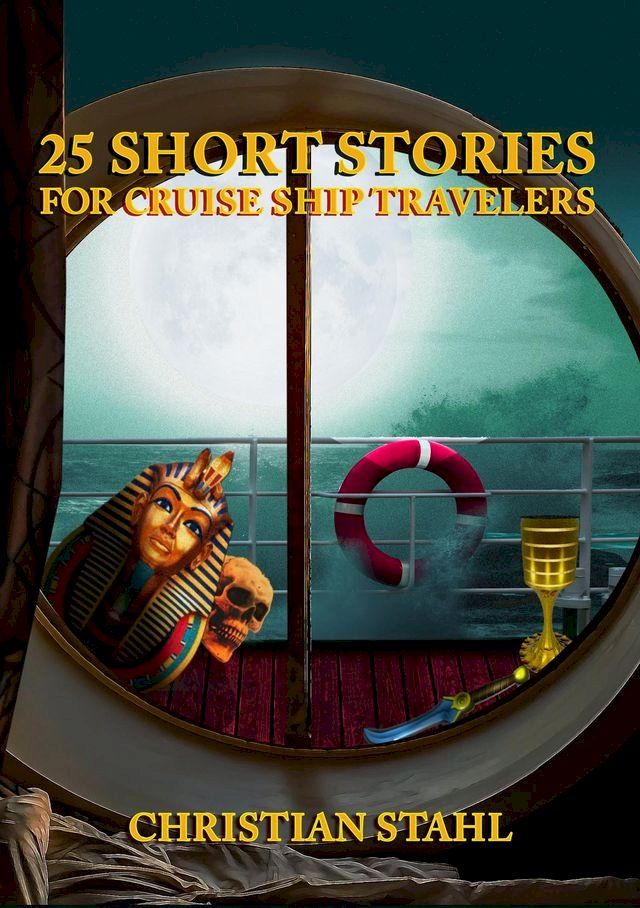  25 Short Stories for Cruise Ship Travelers(Kobo/電子書)