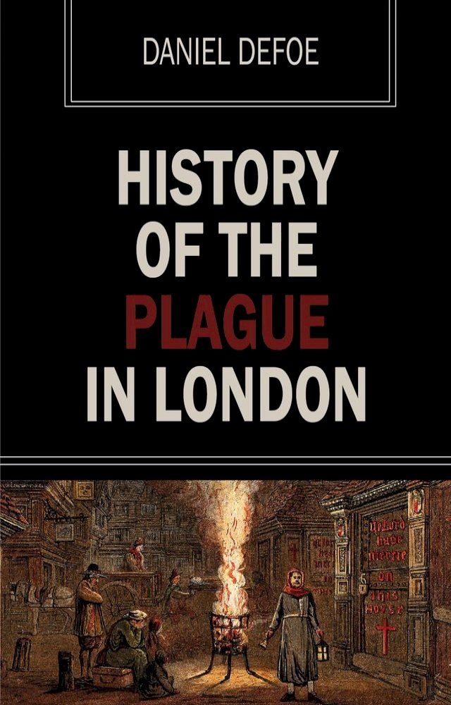  History of the Plague of London(Kobo/電子書)