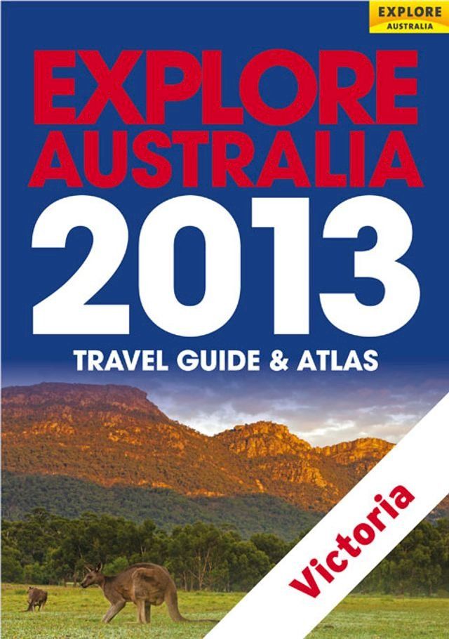  Explore Victoria 2013(Kobo/電子書)