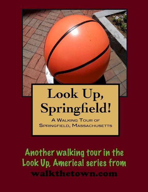 A Walking Tour of Springfield, Massachusetts(Kobo/電子書)