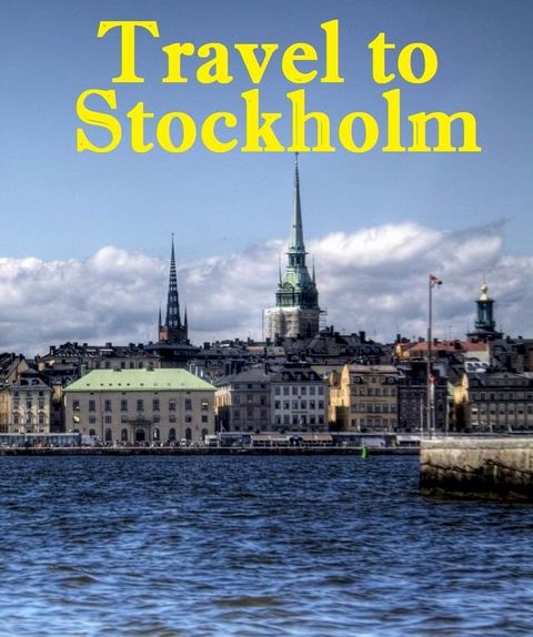 Travel to Stockholm(Kobo/電子書)