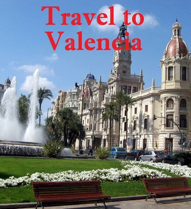  Travel to Valencia(Kobo/電子書)