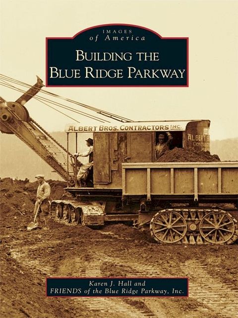 Building the Blue Ridge Parkway(Kobo/電子書)