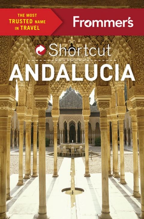 Frommer's Shortcut Andalucia(Kobo/電子書)