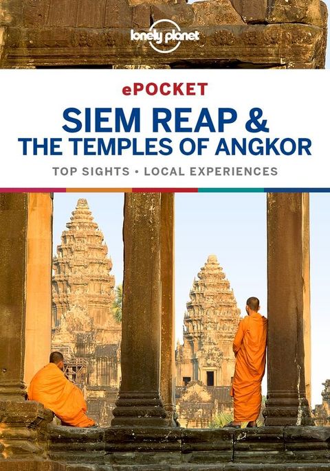 Lonely Planet Pocket Siem Reap & the Temples of Angkor(Kobo/電子書)