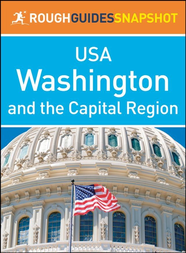  Washington and the Capital Region (Rough Guides Snapshot USA)(Kobo/電子書)