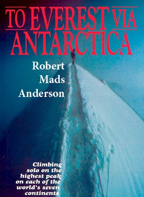 Everest Via Antarctica(Kobo/電子書)