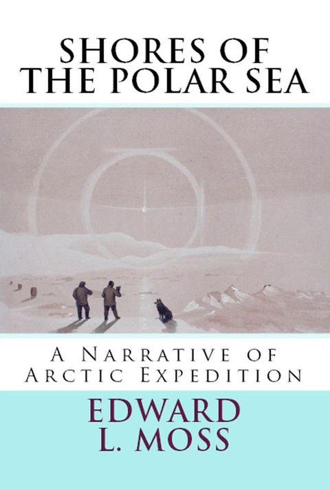 Shores of the Polar Sea(Kobo/電子書)