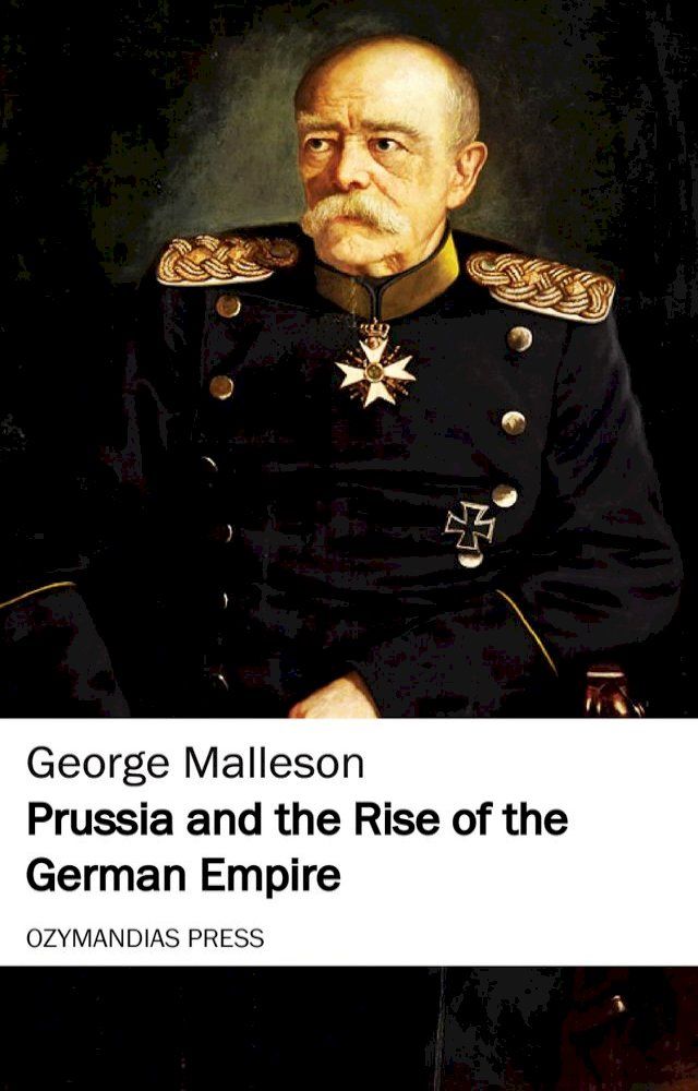  Prussia and the Rise of the German Empire(Kobo/電子書)