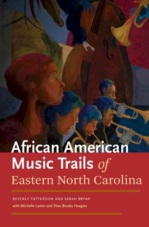 African American Music Trails of Eastern North Carolina(Kobo/電子書)