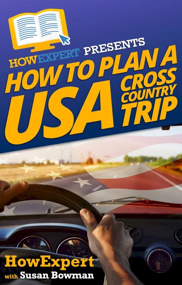  How To Plan a USA Cross Country Trip(Kobo/電子書)