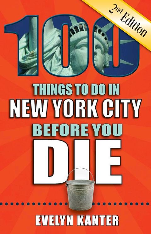 100 Things to Do in New York City Before You Die, Second Edition(Kobo/電子書)