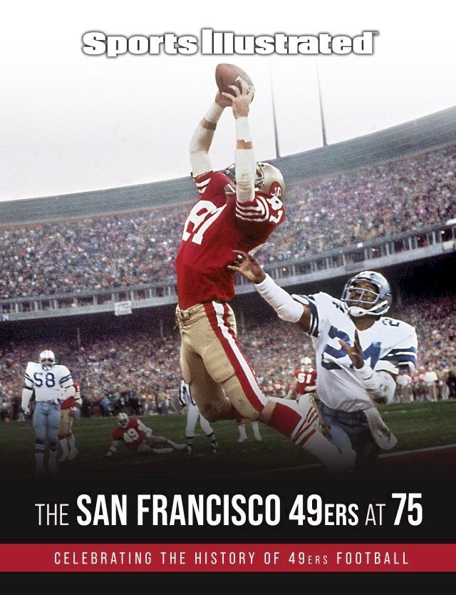  Sports Illustrated The San Francisco 49ers at 75(Kobo/電子書)