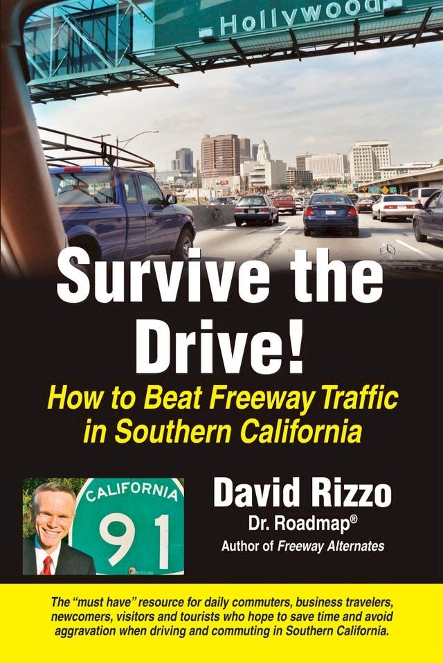  Survive the Drive! How to Beat Freeway Traffic in Southern California(Kobo/電子書)