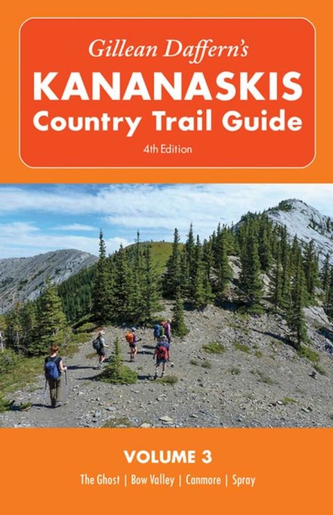 Gillean Daffern's Kananaskis Country Trail Guide - 4th Edition(Kobo/電子書)