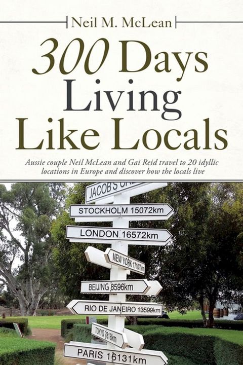 300 Days Living Like Locals(Kobo/電子書)