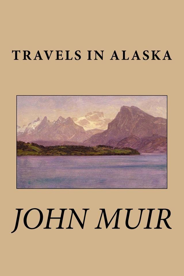  Travels in Alaska(Kobo/電子書)