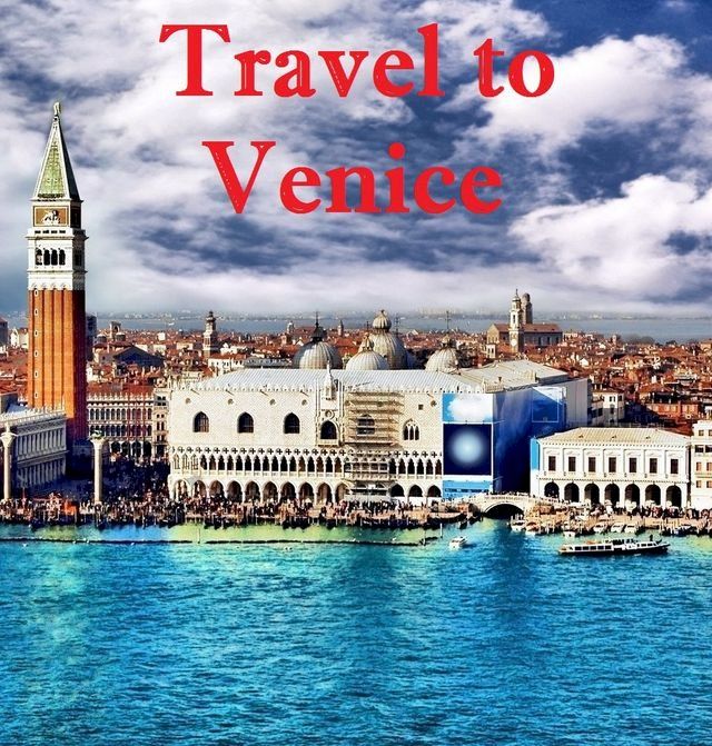  Travel to Venice(Kobo/電子書)