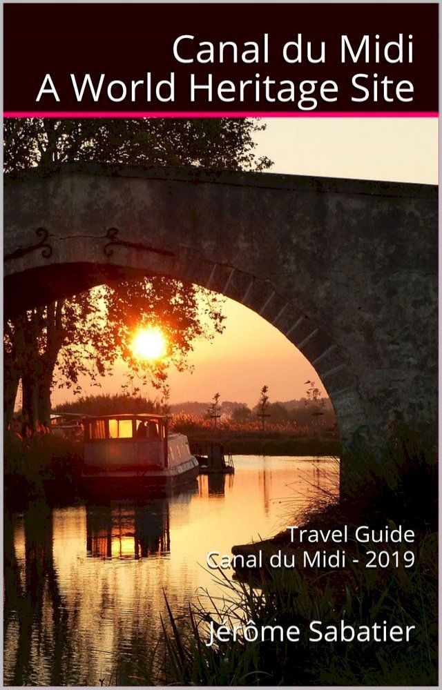  Canal du Midi A World Heritage Site(Kobo/電子書)