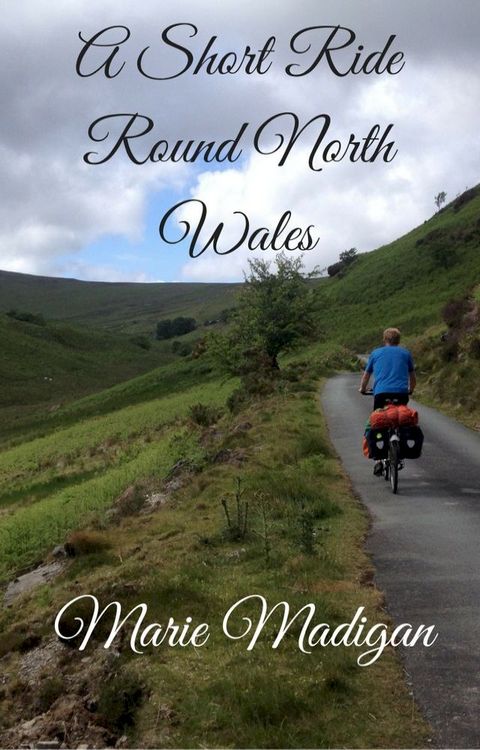 A Short Ride Round North Wales(Kobo/電子書)