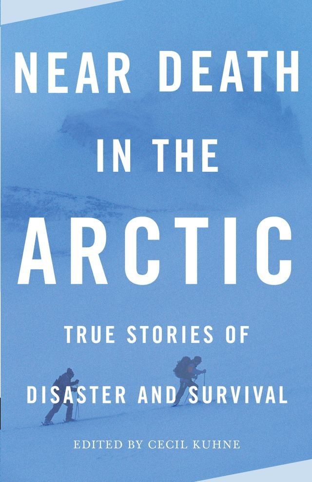  Near Death in the Arctic(Kobo/電子書)