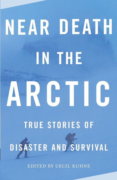 Near Death in the Arctic(Kobo/電子書)