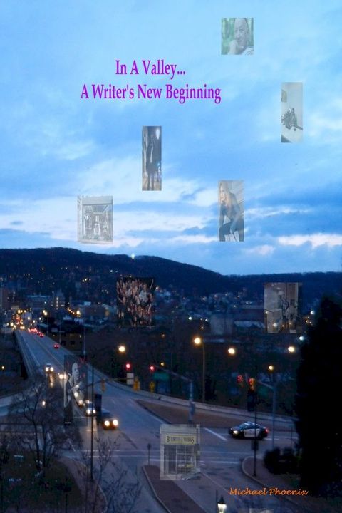 In a Valley... A Writer's New Beginning(Kobo/電子書)