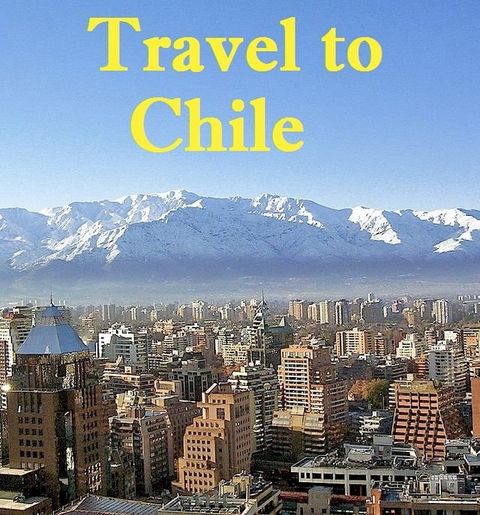 Travel to Chile(Kobo/電子書)