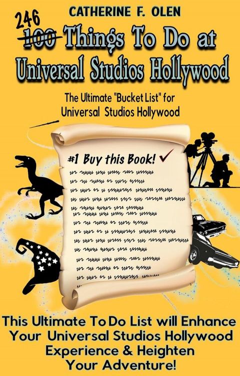 One Hundred Things to do at Universal Studios Hollywood Before you Die(Kobo/電子書)