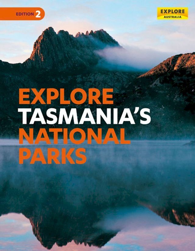  Explore Tasmania's National Parks(Kobo/電子書)