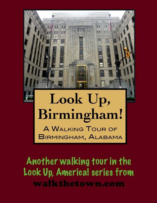  A Walking Tour of Birmingham, Alabama(Kobo/電子書)