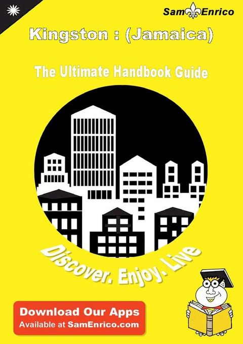 Ultimate Handbook Guide to Kingston : (Jamaica) Travel Guide(Kobo/電子書)