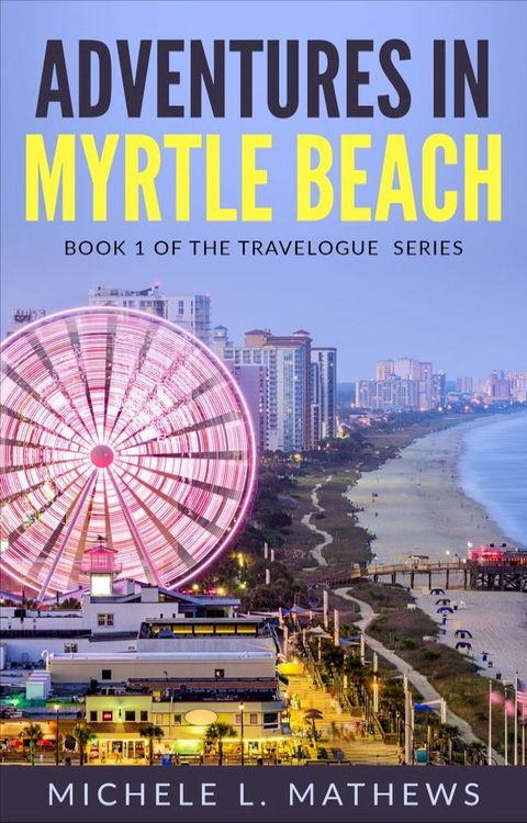 Adventures in Myrtle Beach(Kobo/電子書)