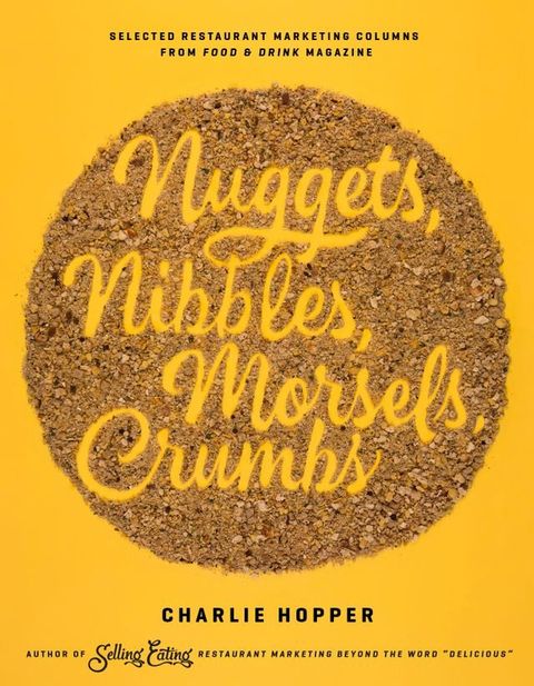 Nuggets, Nibbles, Morsels, Crumbs(Kobo/電子書)