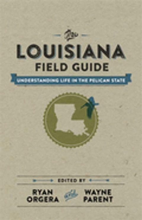 The Louisiana Field Guide(Kobo/電子書)