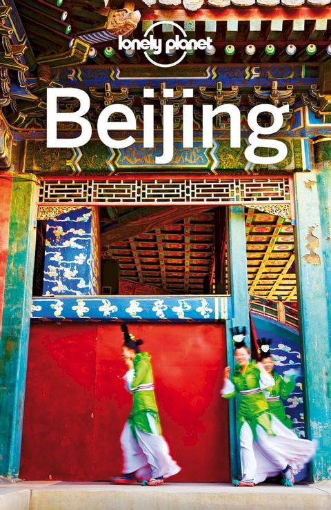 Lonely Planet Beijing(Kobo/電子書)