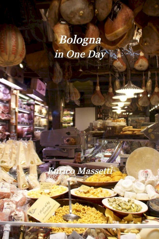  Bologna In One Day(Kobo/電子書)