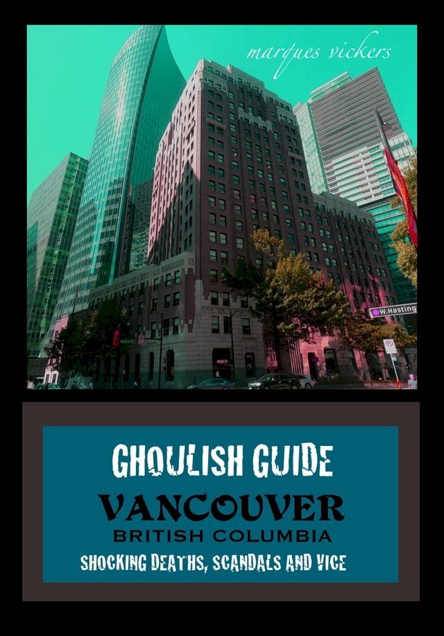  Twisted Tour Guide: Vancouver British Columbia(Kobo/電子書)