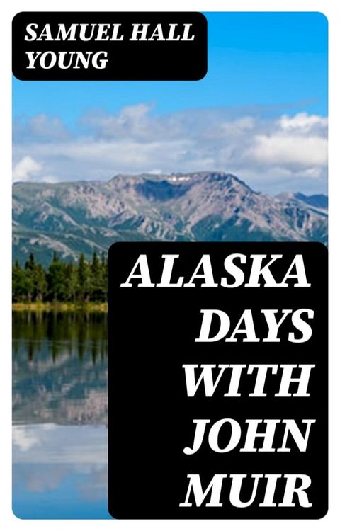 Alaska Days with John Muir(Kobo/電子書)