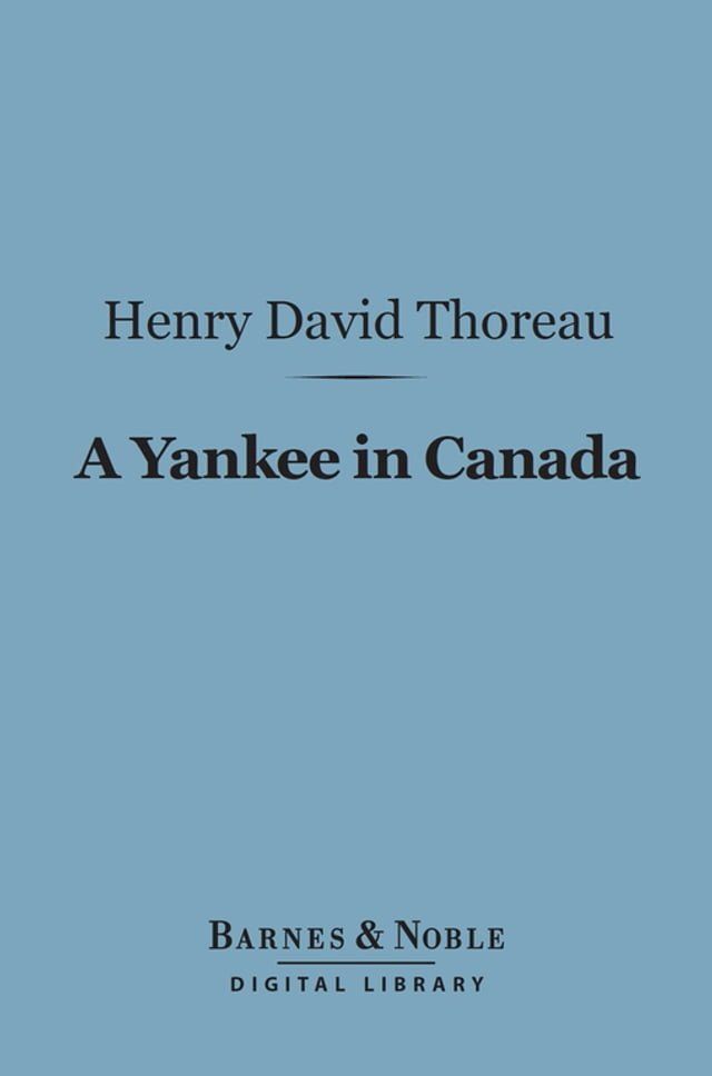  A Yankee in Canada (Barnes & Noble Digital Library)(Kobo/電子書)