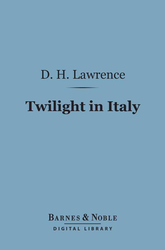  Twilight in Italy (Barnes & Noble Digital Library)(Kobo/電子書)