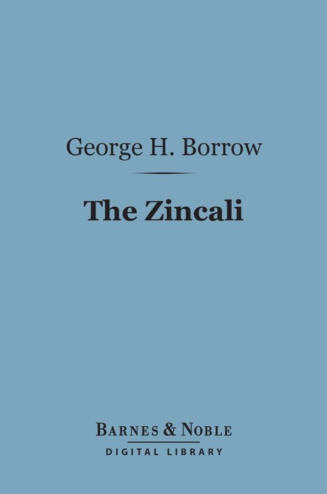  The Zincali (Barnes & Noble Digital Library)(Kobo/電子書)