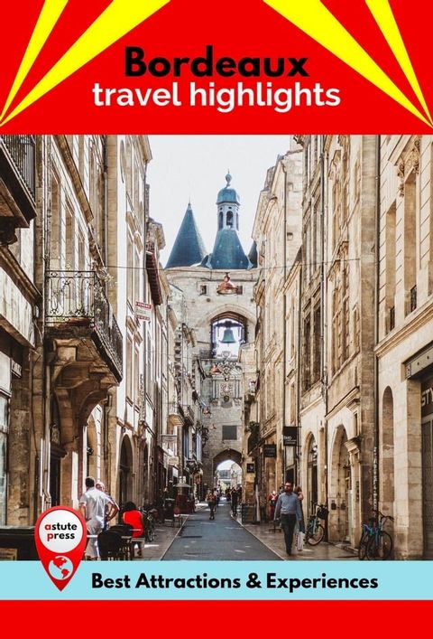 Bordeaux Travel Highlights(Kobo/電子書)