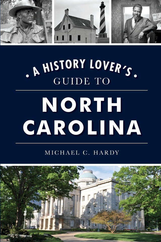  History Lover's Guide to North Carolina, A(Kobo/電子書)