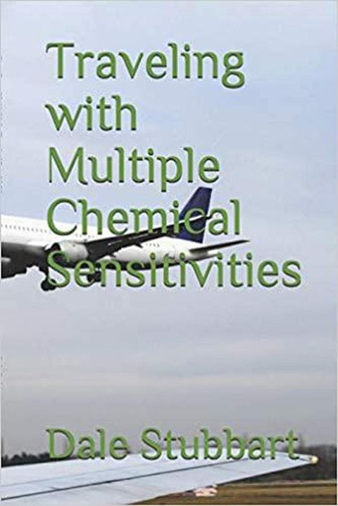 Traveling With Multiple Chemical Sensitivities(Kobo/電子書)